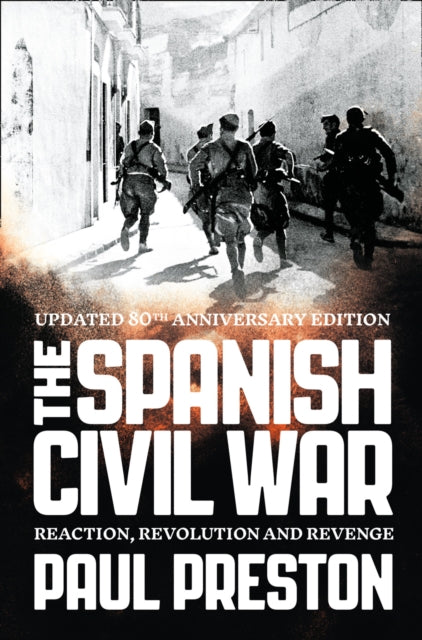 Spanish Civil War, Reaction, Revolution and Revenge 9780007232079 Paul Preston
