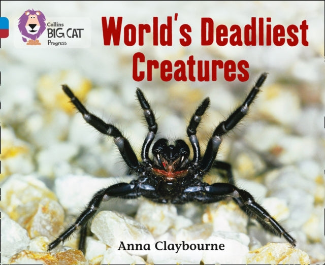 Book cover of: World’s Deadliest Creatures. By: Anna Claybourne