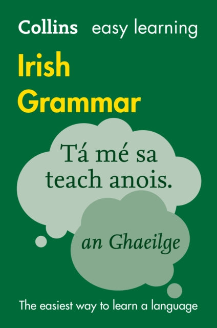 Easy Learning Irish Grammar, Trusted Support for Learning 9780008207045 Collins Dictionaries