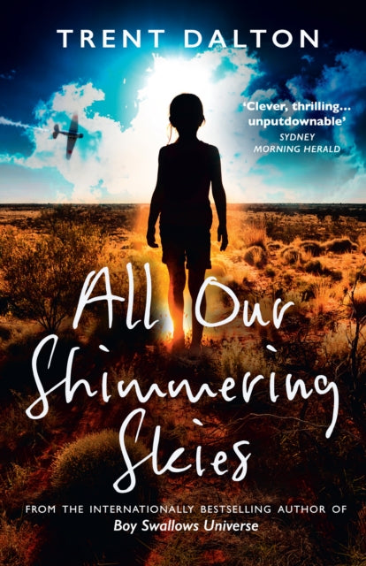 All Our Shimmering Skies 9780008438401 Trent Dalton