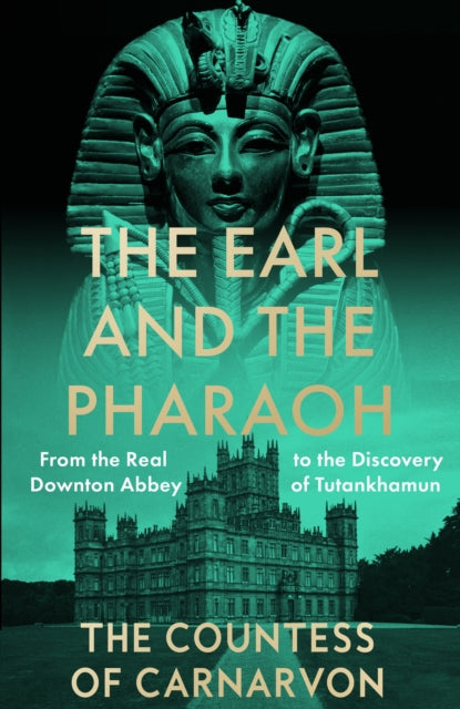 Book cover of: Earl and the Pharaoh. By: The Countess of Carnarvon
