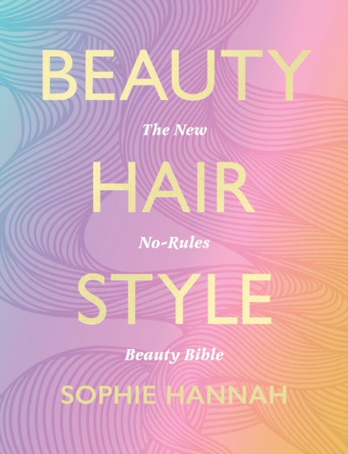 Book cover of: Beauty, Hair, Style. By: Sophie Hannah Stanford