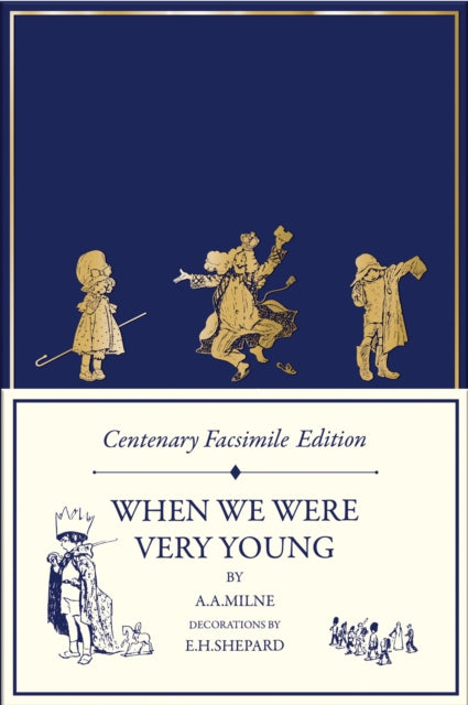 Book cover of: Centenary Facsimile Edition: When We Were Very Young. By: A. A. Milne
