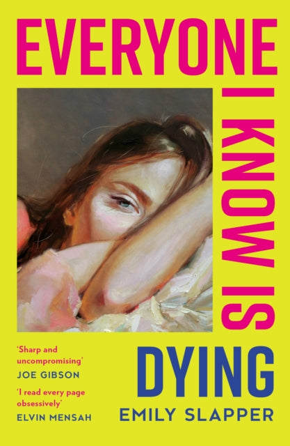 Everyone I Know is Dying 9780008629106 Emily Slapper