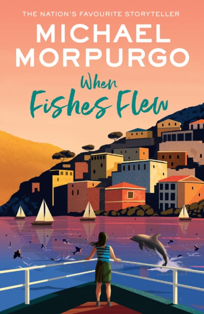 When Fishes Flew, The Story of Elena’s War 9780008638610 Michael Morpurgo