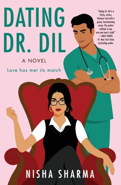 Dating Dr. Dil, A Novel 9780063001107 Nisha Sharma
