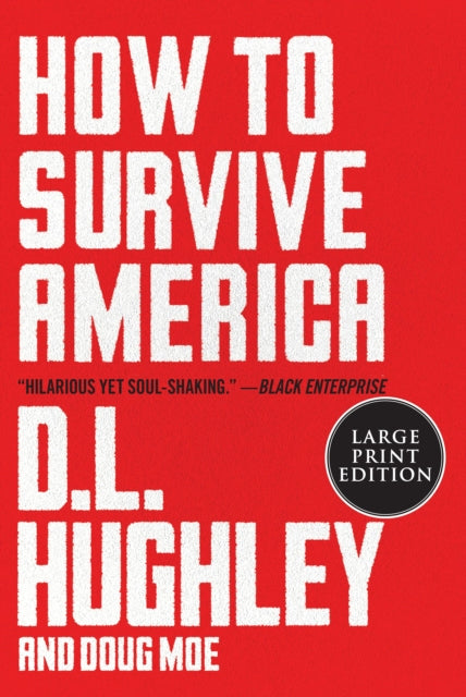 Book cover of: How to Survive America. By: D.L. Hughley