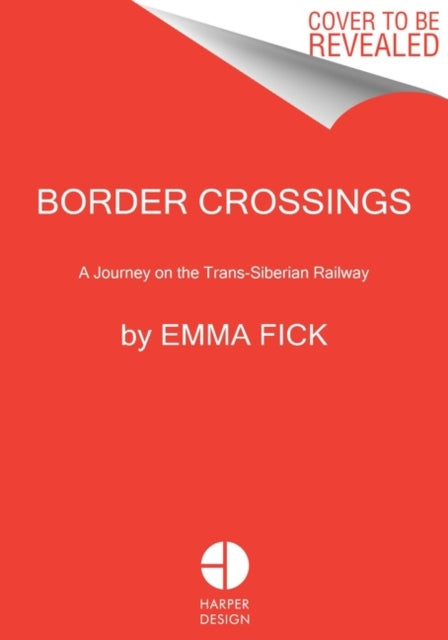 Book cover of: Border Crossings. By: Emma Fick