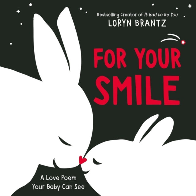 Book cover of: For Your Smile. By: Loryn Brantz