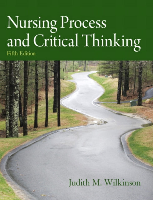 Book cover of: Nursing Process and Critical Thinking. By: Judith M. Wilkinson