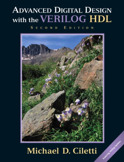 Book cover of: Advanced Digital Design with the Verilog HDL. By: Michael D. Ciletti