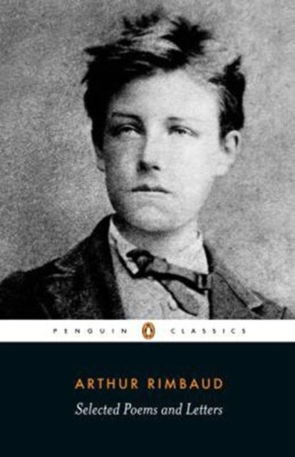 Selected Poems and Letters 9780140448023 Arthur Rimbaud