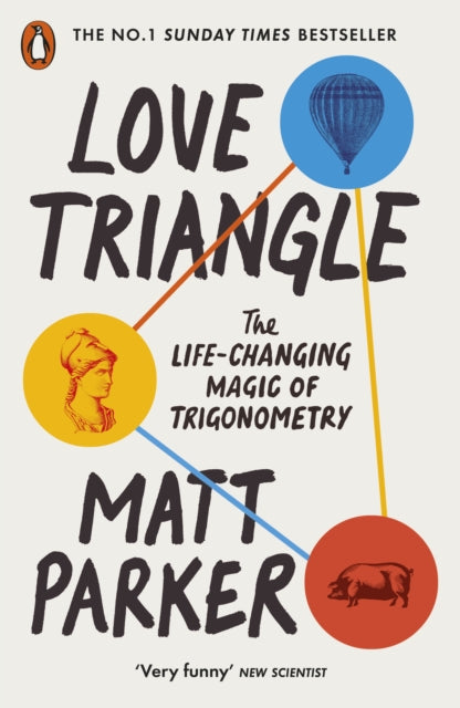Love Triangle, The Life-changing Magic of Trigonometry 9780141996189 Matt Parker