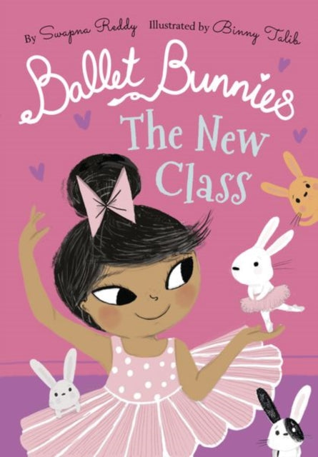 Ballet Bunnies: The New Class 9780192774859 Swapna Reddy