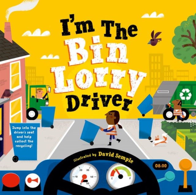 Book cover of: I'm The Bin Lorry Driver. By: David Semple