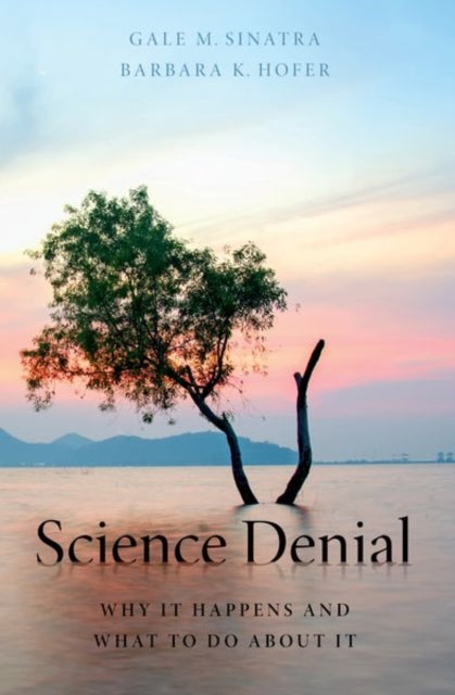 Book cover of: Science Denial. By: Gale M. Sinatra