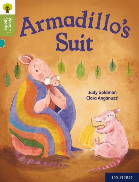 Oxford Reading Tree Word Sparks: Level 7: Armadillo's Suit 9780198496328 James Clements