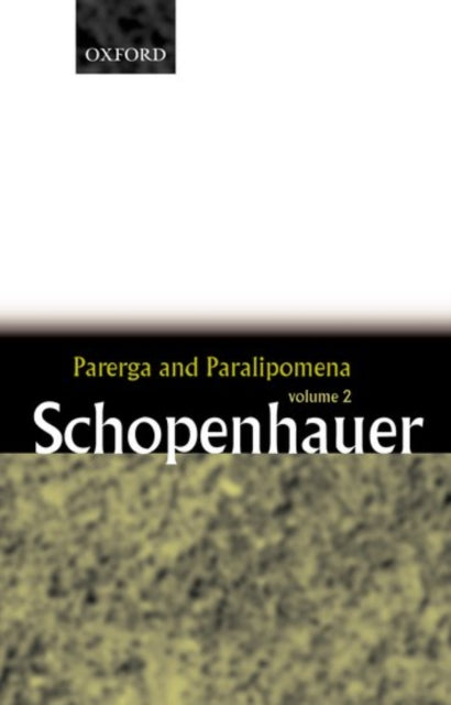 Book cover of: Parerga and Paralipomena: Volume 2: Short Philosophical Essays. By: Arthur Schopenhauer