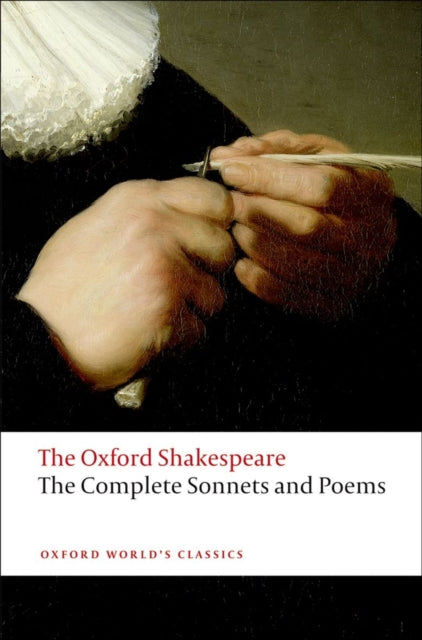 Complete Sonnets and Poems: The Oxford Shakespeare 9780199535798 William Shakespeare