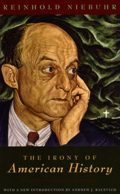 Book cover of: Irony of American History. By: Reinhold Niebuhr