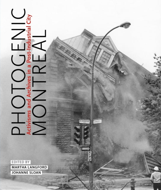 Book cover of: Photogenic Montreal. By: Martha Langford