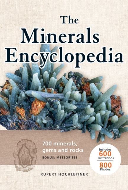 Minerals Encyclopedia, 700 Minerals, Gems and Rocks 9780228103622 Rupert Hochleitner