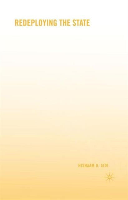 Book cover of: Redeploying the State. By: Hishaam D. Aidi