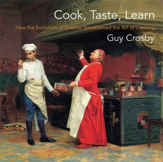 Book cover of: Cook, Taste, Learn. By: Guy Crosby