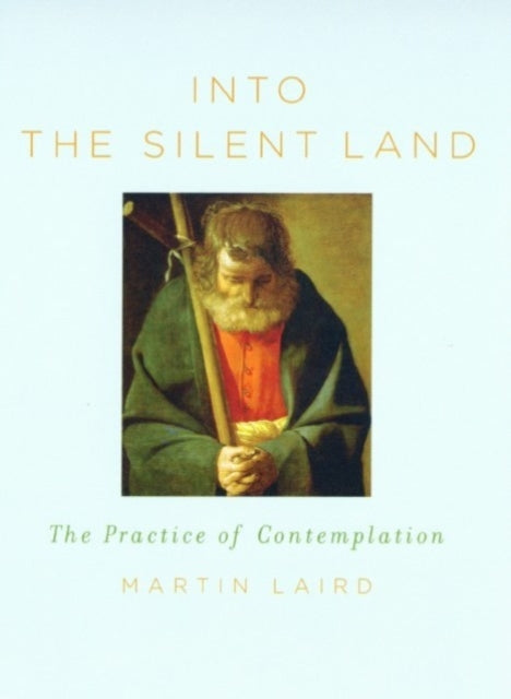 Book cover of: Into the Silent Land. By: M. S. (Martin S. ). Laird