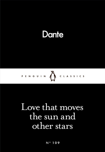 Love That Moves the Sun and Other Stars 9780241250426 Dante Alighieri