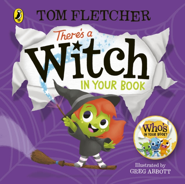 Book cover of: There's a Witch in Your Book. By: Tom Fletcher