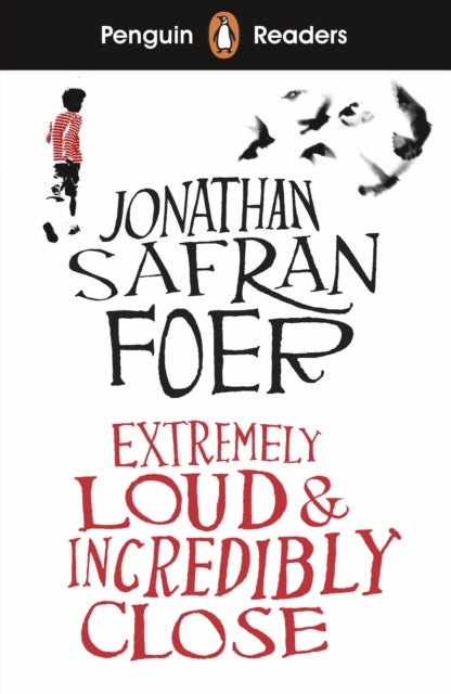 Penguin Readers Level 5: Extremely Loud and Incredibly Close (ELT Graded Reader), Abridged Edition 9780241397947 Jonathan Safran Foer