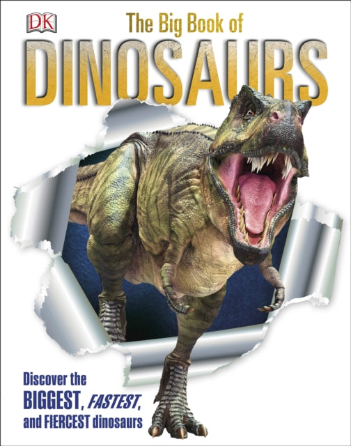 Book cover of: The Big Book of Dinosaurs. By: Angela Wilkes