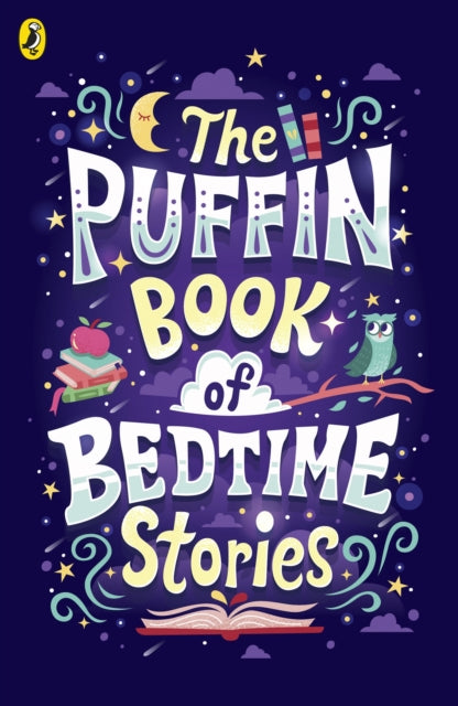 Puffin Book of Bedtime Stories, Big Dreams for Every Child 9780241438220 Puffin