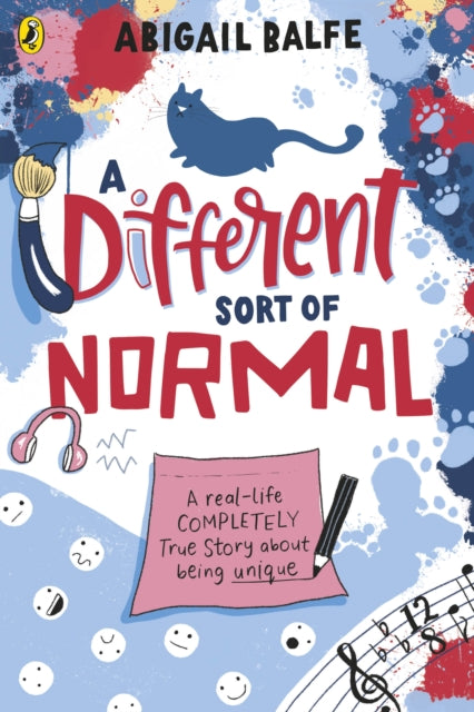 Different Sort of Normal, A real-life completely true story about being unique 9780241508794 Abigail Balfe
