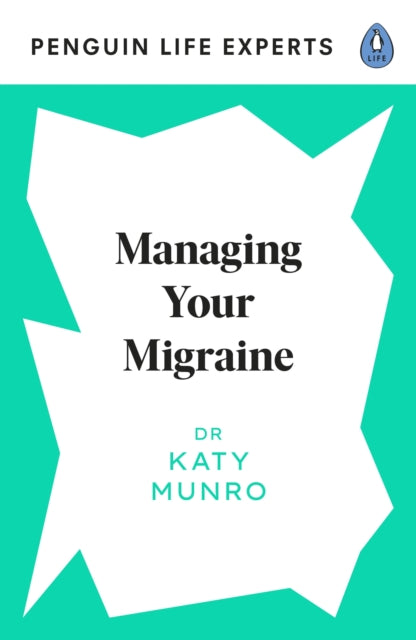 Managing Your Migraine 9780241514283 Katy Munro