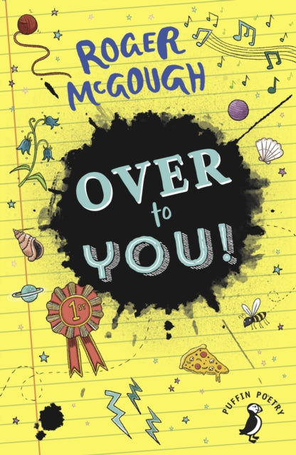 Book cover of: Over to You!. By: Roger McGough