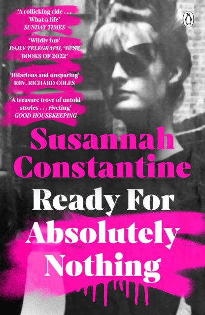Ready For Absolutely Nothing, ‘If you like Lady in Waiting by Anne Glenconner, you’ll like this’ The Times 9780241555217 Susannah Constantine