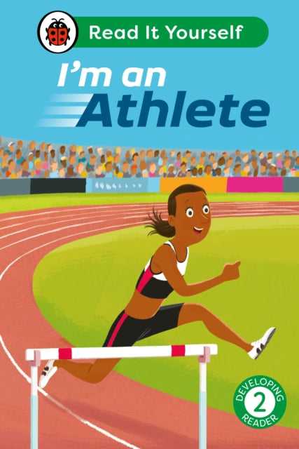 Book cover of: I'm an Athlete: Read It Yourself - Level 2 Developing Reader. By: Ladybird