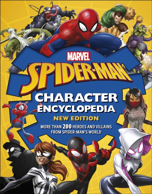 Book cover of: Marvel Spider-Man Character Encyclopedia New Edition. By: Melanie Scott