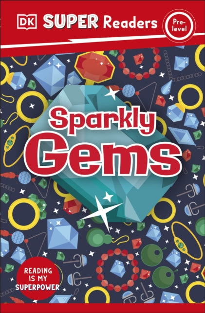 Book cover of: DK Super Readers Pre-Level Sparkly Gems. By: DK Publishing