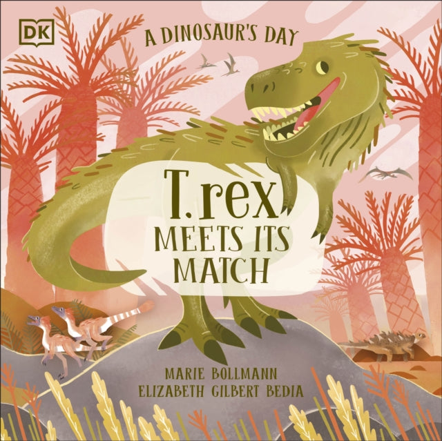 Book cover of: Dinosaur’s Day: T. rex Meets His Match. By: Elizabeth Gilbert Bedia