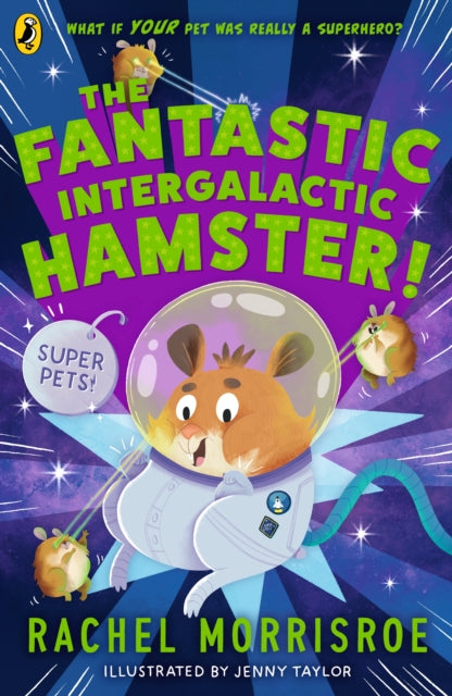 Fantastic Intergalactic Hamster! 9780241635773 Rachel Morrisroe
