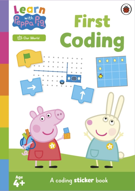 Book cover of: Learn with Peppa: First Coding sticker activity book. By: Peppa Pig