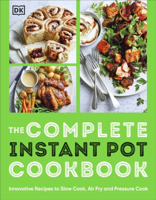 Book cover of: Complete Instant Pot Cookbook. By: DK Publishing