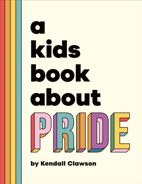 A Kids Book About Pride 9780241743508 Kendall Clawson