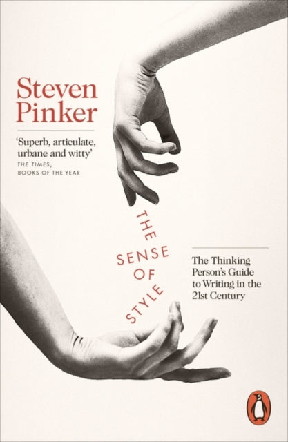Sense of Style, The Thinking Person's Guide to Writing in the 21st Century 9780241957714 Steven Pinker