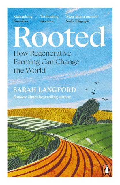 Rooted, How regenerative farming can change the world 9780241991824 Sarah Langford