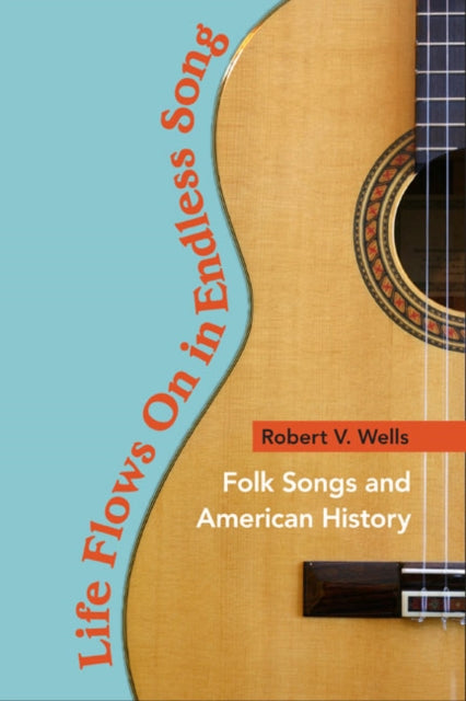 Book cover of: Life Flows on in Endless Song. By: Wells, Robert V.