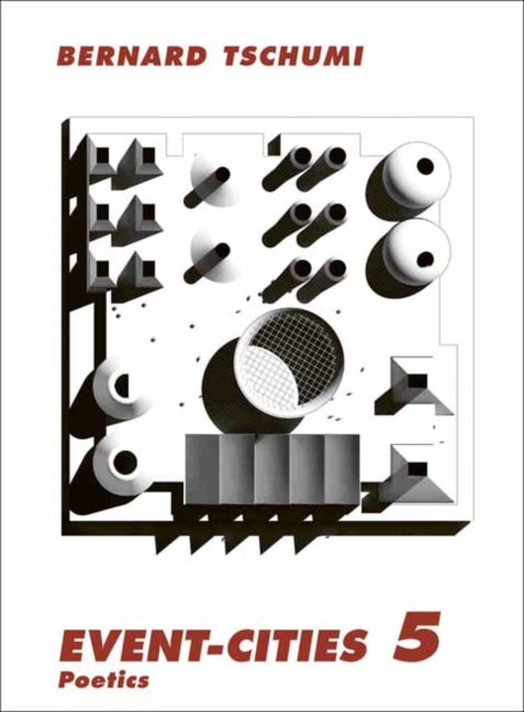 Book cover of: Event-Cities 5. By: Bernard Tschumi